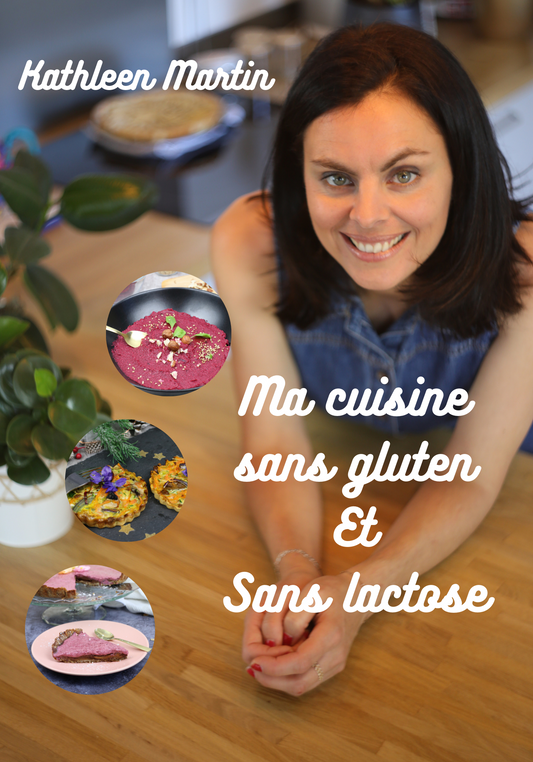 Ma cuisine sans gluten & sans lactose